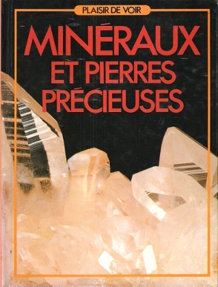 FORTEY Richard - Minéraux et Pierres Précieuses - Livre Rare Book