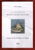 A La Découverte du Mont-Saint-Michel : Guide de La Baie , Du Village et de L'abbaye. MIGNON Olivier