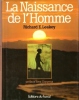 La Naissance De L'Homme. LEAKEY Richard E. , Yves COPPENS