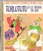 Turlututu et Le Trésor Du Roi. LEWIS Jean , Texte Français De M. G. Le Gwen