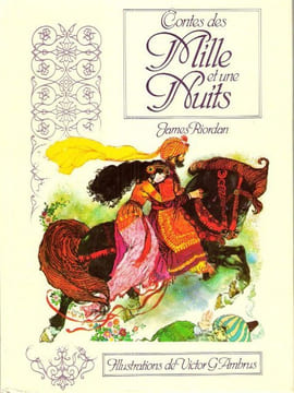 Contes Des Mille et Une Nuits. Anonyme Adaptation par James Riodan