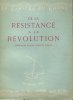Les Cahiers Du Rhône : De La Résistance A La Révolution : Anthologie de La Presse Clandestine Française. Collectif