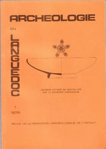 Archéologie En Languedoc 1 . 1978 : Journée D'études De Montpellier sur La Céramique Campanienne