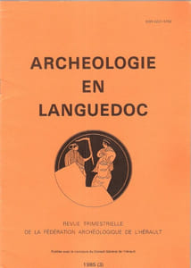 Archéologie En Languedoc 3 . 1985 : La Grotte Sépulcrale des Landes à Montesquieu ( Hérault ) - Amphorette En Verre Découverte à Lattes , Etc