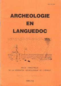 Archéologie En Languedoc 1.2. 1988 : Matériel Céramique Du Site De Tonnerre ( Mauguio ) - Un Support de Lampe Zoomorphe , En Bronze , dans Les Collections Médiévales De Montpellier - le Palais et Le Bain de La Reine à Lavérune -L'Antiquité Tardive , etc