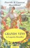 Grands Vins du Languedoc-Roussillon : Coups De Coeur Pour Des Vignerons et Des domaines D'exploitation. MARCILLAUD Pascale & Laurent
