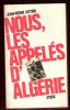 Nous , Les Appelés d'Algérie. VITTORI Jean-Pierre