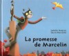 La Promesse de Marcelin. MAQUOY Isabelle