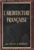 L'Architecture Française. LAVEDAN Pierre
