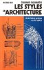 Comment Reconnaître Les Styles En Architecture de La Grèce Antique Au XX° Siècle. KOCH Wilfried