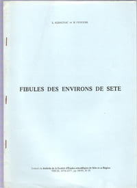 Fibules Des Environs De Sète : Extrait Du Bulletin de La Société D'études Scientifiques De Sète et Sa Région