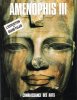 AMENOPHIS III : Numéro Spécial De Connaissance Des Arts . Hors Série n° 36 - L'exposition Du Grand Palais. Collectif