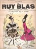 Le Ruy Blas : Hebdomadaire illustré n° 477 - 28 Novembre 1915 : Les Profiteurs de La Guerre. LE RUY BLAS , J.-A. BISCHOFF Gérant