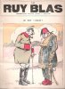 Le Ruy Blas : Hebdomadaire illustré n° 479 - 12 Décembre 1915 : Le Bon " allié ". LE RUY BLAS , J.-A. BISCHOFF Gérant