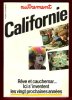 CALIFORNIE Rêve et Cauchemar . Ici S'inventent Les Vingt Prochaines Années. Revue Autrement n° 31 Avril 1981. Collectif