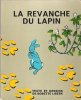 La Revanche Du petit Lapin : Conte Tibétain. LISZEK Bobette