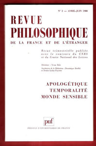 Revue Philosophique de La France et de L'étranger . N21 - Avril-Juin 1988 : Apologétique , temporalité , Monde Sensible - Descartes et L'apologétique - Temps Verbal et temporalité : Guillaume , Heidegger et Humboldt
