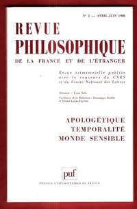 Revue Philosophique de La France et de L'étranger . N21 - Avril-Juin 1988 : Apologétique , temporalité , Monde Sensible - Descartes et L'apologétique - Temps Verbal et temporalité : Guillaume , Heidegger et Humboldt