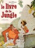 Le Livre de La Jungle. DISNEY Walt