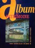 L'album du Patrimoine . Tome 2 : Nord - Pas De Calais - Picardie - Belgique - Angleterre . Hors Série 1995. BRANQUART Jean-Claude , Directeur de La ...