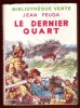 Le Dernier Quart. FEUGA Jean