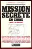 Mission Secrète En Chine 9 Mai -30 Mai 1952. GARDELLA Lawrence