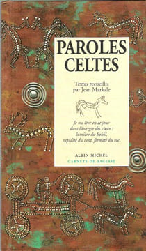 Paroles Celtes. MARKALE Jean , recueillis Par