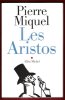 Les Aristos. MIQUEL Pierre