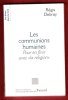 Les Communions Humaines . Pour En Finir Avec " La Religion ". DEBRAY Régis