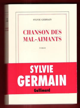 Chanson des Mal-Aimants. GERMAIN Sylvie
