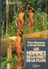 Les Hommes de La Forêt , de La Pluie. BAUMANN Peter , PATZELT Erwin
