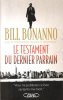 Le Testament Du Dernier Parrain. BONANNO Bill avec La Collaboration De Gary B. Abromovitz