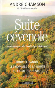 Suite Cévénole : Roux Le Bandit - Les Hommes de La Route - Le Crime Des Justes. CHAMSON André