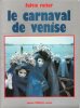 Le Carnaval De Venise. ROITER Fulvio , GIUBELLI Antonio