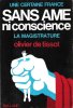 Sans Âme Ni Conscience : La Magistrature. TISSOT Olivier De