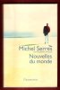 Nouvelles du Monde. SERRES Michel