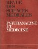 Revue Des sciences Médicales . N° 204 . Octobre 1972 : Psychanalyse et Médecine. BENOIT P. , LEVY D. , LE VAQUERESE L. , PITCHAL D. , ROUANET M. , ...