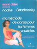Ma Méthode De Danse Pour Les Femmes Enceintes. BIRTSCHANSKY Nadine , Présentée Par MARIE CLAIRE