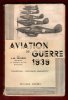 Aviation De Guerre 1939. SPAIGHT J.-M.