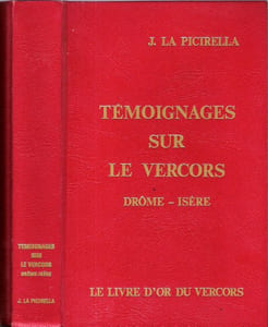 Témoignages Sur Le Vercors . Drôme - Isère
