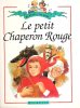 Le Petit Chaperon Rouge - Le Loup et Les Sept Chevreaux. GRIMM Jacob et Wilhelm
