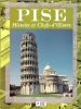 Histoire et Merveilles De PISE : PISE , Histoire et Chefs-D'oeuvre. BARSALI G. , CASTELLI U. , GAGETTI R. , PARRA O.