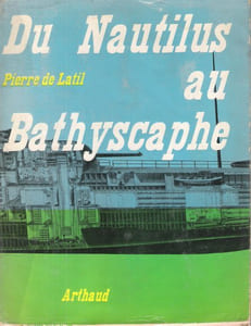 Du Nautilus Au Bathyscaphe