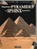 Magnifiques Pyramides et Sphinx Mystérieux. PERES Anne-Sophie , Rédactrice En Chef