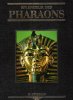 Splendeur Des Pharaons Ou le Monde Des Pharaons. STIERLIN Henri