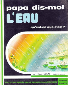 Papa Dis-moi L'eau Qu'est-ce Que C'est ?