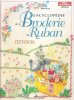 Encyclopédie de La Broderie Au Ruban : Les Fleurs. PIERONT Marie
