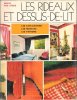 Les Rideaux et Dessus-de-lit : Les Explications , Les Modèles , Les Patrons. Des LOGES Marie
