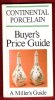 Continental Porcelain : Buyer's Price Guide. MILLER Judith H.