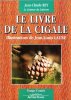 Le Livre De La Cigale. REY Jean-Claude , Le Conteur du Luberon